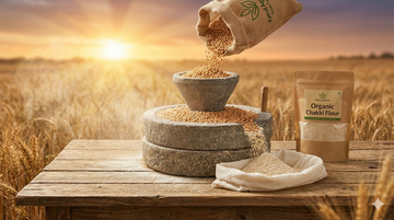 Why Kamal Agri Farms Organic Chakki Flour is the Best Choice for Your Kitchen?